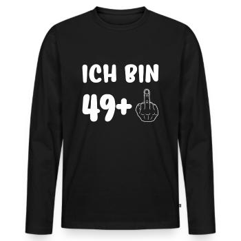 50. Geburtstag Lustiges Ich Bin 49+ Geschenk - Männer Premium Bio Langarmshirt - Schwarz - Vorne - Nico (187cm)