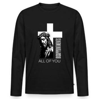 Déceptions à tous vous Humour chrétien Jésus - T-shirt manches longues Premium bio Homme - noir - Devant - Nico (187cm)