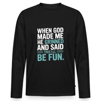 When God made me, he grinned! - Men's Premium Organic Long Sleeve Shirt - black - Front - Nico (187cm)