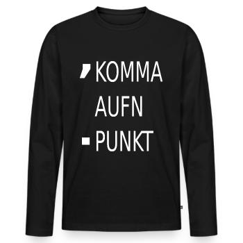 Lustiger spruch komma aufn punkt - Männer Premium Bio Langarmshirt - Schwarz - Vorne - Nico (187cm)