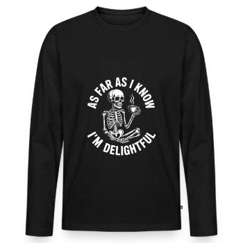 Pour autant que je sache, je suis ravi ! Sarcasme - T-shirt manches longues Premium bio Homme - noir - Devant - Nico (187cm)