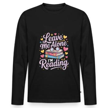 Lass mich alleine, ich lese! Bücherwurm Lesen - Männer Premium Bio Langarmshirt - Schwarz - Vorne - Nico (187cm)