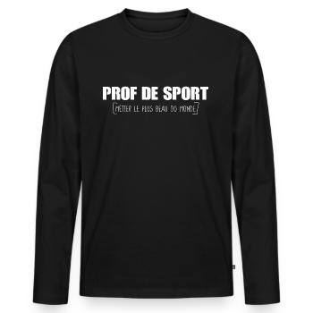 Sport - Prof - Cadeau - Ecole - Métier - Drôle - T-shirt manches longues Premium bio Homme - noir - Devant - Nico (187cm)