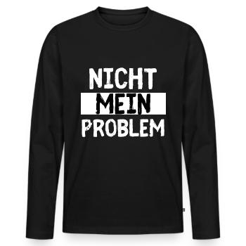 Nicht Mein Problem - Männer Premium Bio Langarmshirt - Schwarz - Vorne - Nico (187cm)