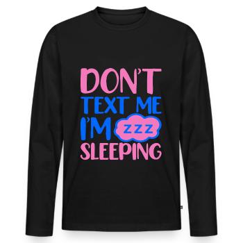 no message i sleep - Men's Premium Organic Long Sleeve Shirt - black - Front - Nico (187cm)