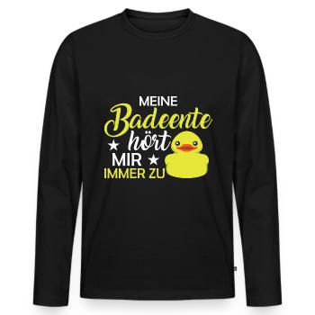 Meine Badeente hört mir immer zu Gummiente - Männer Premium Bio Langarmshirt - Schwarz - Vorne - Nico (187cm)