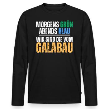 Gartenbau Landschaftsbau Galabau Spruch - Männer Premium Bio Langarmshirt - Schwarz - Vorne - Nico (187cm)