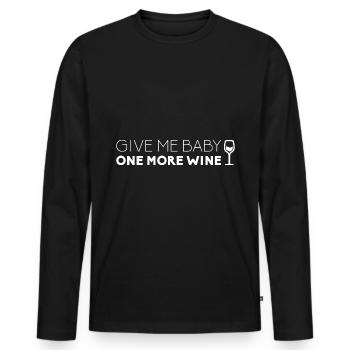 Give me Baby one more wine Vino Wein 90er - Männer Premium Bio Langarmshirt - Schwarz - Vorne - Nico (187cm)