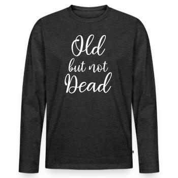 old but not dead - Men's Premium Organic Long Sleeve Shirt - heather anthracite - Front - Nico (187cm)