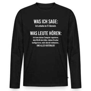 IT-Bereich Informatiker Programmierer IT-Spruch - Männer Premium Bio Langarmshirt - Schwarz - Vorne - Nico (187cm)