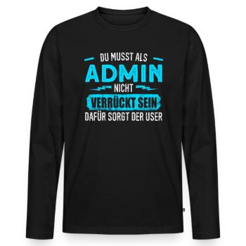 Administrator Admin IT Experte Computer - Männer Premium Bio Langarmshirt - Schwarz - Vorne - Nico (187cm)