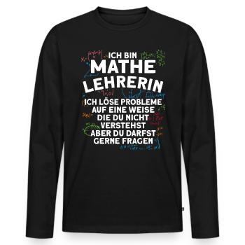 Mathe Lehrerin Löse Probleme Mathelehrerin - Männer Premium Bio Langarmshirt - Schwarz - Vorne - Nico (187cm)