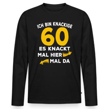 60 Geburtstag Knackig Spruch - Männer Premium Bio Langarmshirt - Schwarz - Vorne - Nico (187cm)