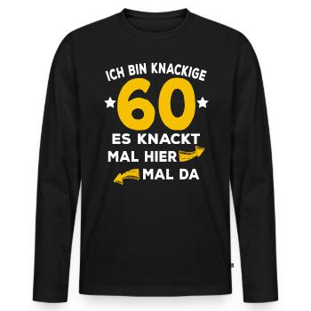 60 Geburtstag Knackig Spruch - Männer Premium Bio Langarmshirt - Schwarz - Vorne - Nico (187cm)
