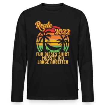 Rente Rentner Rentnerin 2022 Lange Arbeiten - Männer Premium Bio Langarmshirt - Schwarz - Vorne - Nico (187cm)