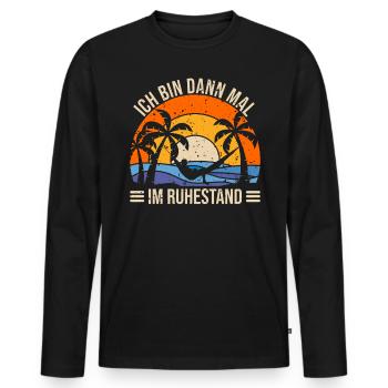 Rentner Rente Rentnerin Ruhestand Rententritt - Männer Premium Bio Langarmshirt - Schwarz - Vorne - Nico (187cm)