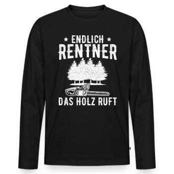 Endlich Rentner Das Holz ruft Rente Holz machen - Männer Premium Bio Langarmshirt - Schwarz - Vorne - Nico (187cm)