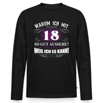 18 Jahre Geburtstag Geschenk Spruch Damen Herren - Männer Premium Bio Langarmshirt - Schwarz - Vorne - Nico (187cm)