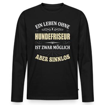 Hundefriseur Spruch Lustig Geschenk Männer - Männer Premium Bio Langarmshirt - Schwarz - Vorne - Nico (187cm)