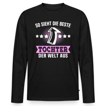 Beste Tochter Geschenk Spruch - Männer Premium Bio Langarmshirt - Schwarz - Vorne - Nico (187cm)