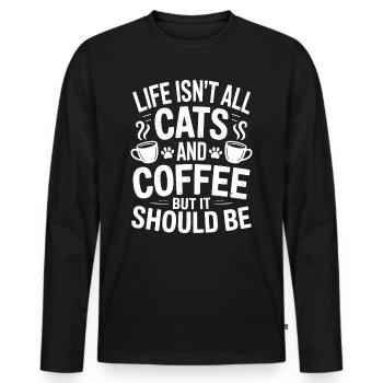 Kaffee Spruch Katzen Lustiges Kaffee Geschenk - Männer Premium Bio Langarmshirt - Schwarz - Vorne - Nico (187cm)