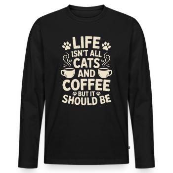 Kaffee Spruch Katzen Lustiges Kaffee Geschenk - Männer Premium Bio Langarmshirt - Schwarz - Vorne - Nico (187cm)