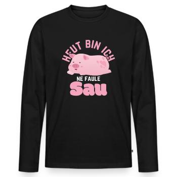 Schwein T-Shirt Heut bin ich ne faule Sau - Männer Premium Bio Langarmshirt - Schwarz - Vorne - Nico (187cm)