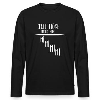 Ich höre immer nur mimimi - Männer Premium Bio Langarmshirt - Schwarz - Vorne - Nico (187cm)