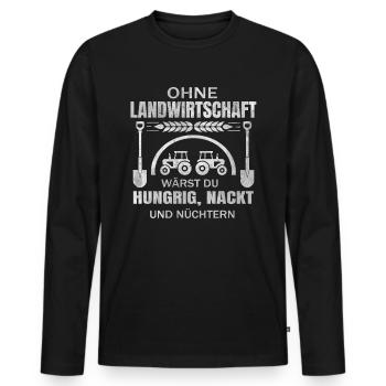 Ohne Landwirtschaft wärst du Hungrig, Nackt - Männer Premium Bio Langarmshirt - Schwarz - Vorne - Nico (187cm)