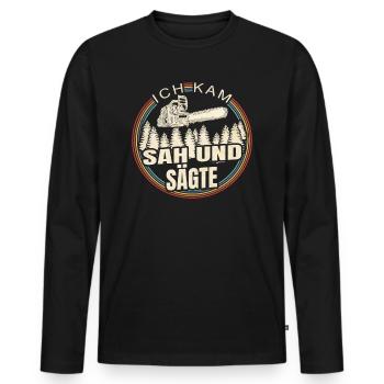 Ich Kam Sah Und Sägte - Männer Premium Bio Langarmshirt - Schwarz - Vorne - Nico (187cm)