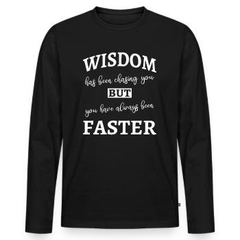 La sagesse vous poursuit - Drôle - T-shirt manches longues Premium bio Homme - noir - Devant - Nico (187cm)