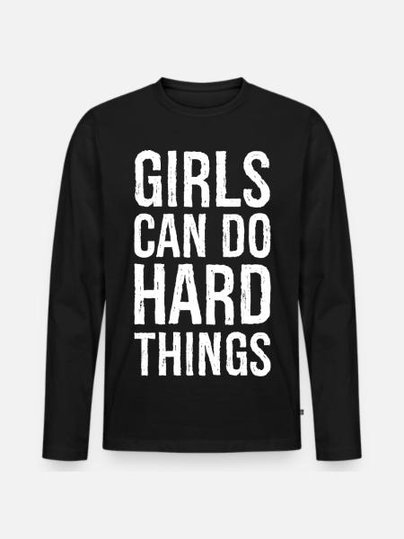 Mädchen können harte Dinge tun - Männer Premium Bio Langarmshirt - Schwarz