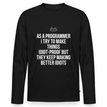 Als Programmierer versuche ich, Oberschenkel idiotensicher zu machen - Männer Premium Bio Langarmshirt - Schwarz - Vorne - Nico (187cm)