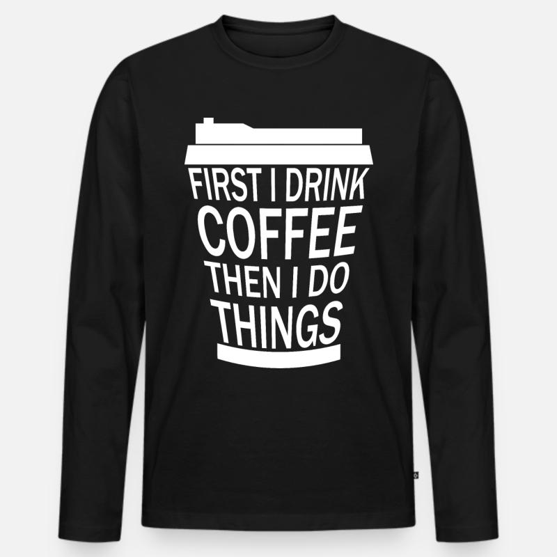 DRINK COFFEE BEFORE ACTIVITY - Männer Premium Bio Langarmshirt - Schwarz