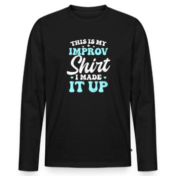 Improv Theatre This Is My Improv Outfit - Men's Premium Organic Long Sleeve Shirt - black - Front - Nico (187cm)