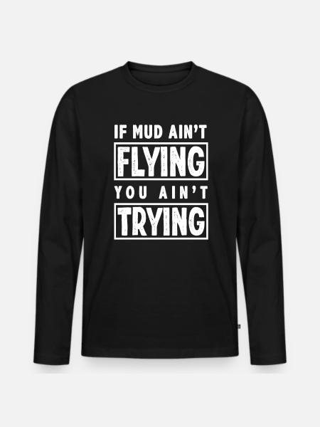 Motocross saying mud - Men's Premium Organic Long Sleeve Shirt - black