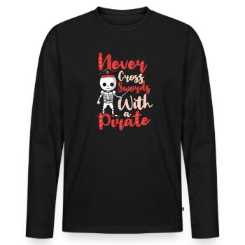 Fechten Kreuzen Sie niemals die Schwerter mit Piraten - Männer Premium Bio Langarmshirt - Schwarz - Vorne - Nico (187cm)