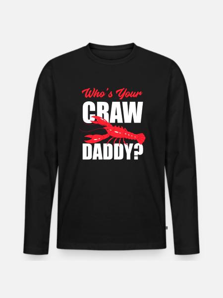 Crawfish Dad Pun Saying - Men's Premium Organic Long Sleeve Shirt - black