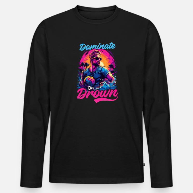 Wasserball dominieren oder ertrinken - Männer Premium Bio Langarmshirt - Schwarz