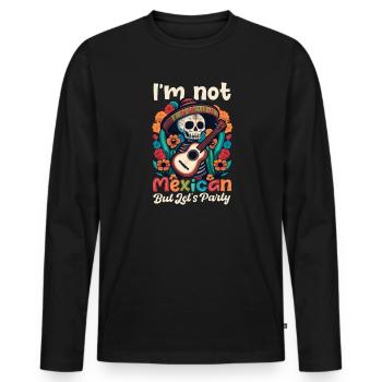 Cinco De Mayo Not Mexican Party - Men's Premium Organic Long Sleeve Shirt - black - Front - Nico (187cm)