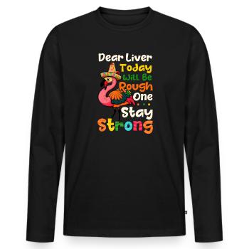 Cinco De Mayo Liver Today Will Be Rough - Men's Premium Organic Long Sleeve Shirt - black - Front - Nico (187cm)