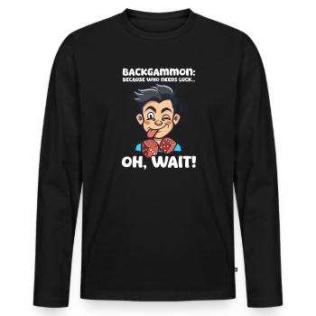 Lustiges Backgammon, denn wer braucht schon Glück... Oh, Wai - Männer Premium Bio Langarmshirt - Schwarz - Vorne - Nico (187cm)