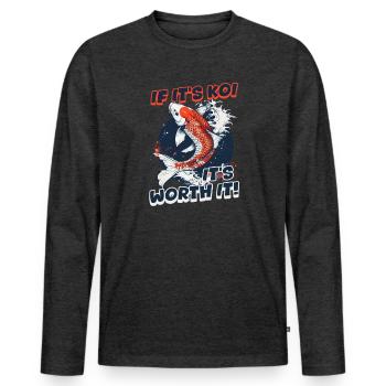 Koi Fish If It's Koi, It's Worth It! - Men's Premium Organic Long Sleeve Shirt - heather anthracite - Front - Nico (187cm)