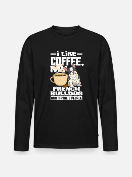 French Bulldog Coffee - Men's Premium Organic Long Sleeve Shirt - black