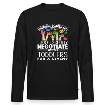 Nothing scares me, I negotiate successfully - Men's Premium Organic Long Sleeve Shirt - black - Front - Nico (187cm)