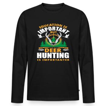 Education is important, but deer hunting is more important - Men's Premium Organic Long Sleeve Shirt - black - Front - Nico (187cm)
