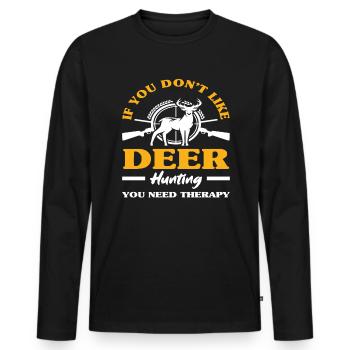 Si vous n’aimez pas un chasseur de cerfs, vous avez besoin de - T-shirt manches longues Premium bio Homme - noir - Devant - Nico (187cm)