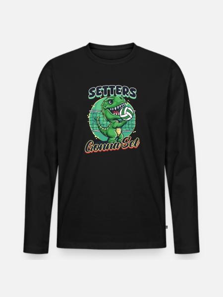 Funny Volleyball Setters Gonna Set - Men's Premium Organic Long Sleeve Shirt - black