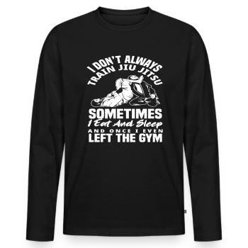 Nicht Immer Trainiere Ich Jiu Jitsu Manchmal Esse - Männer Premium Bio Langarmshirt - Schwarz - Vorne - Nico (187cm)