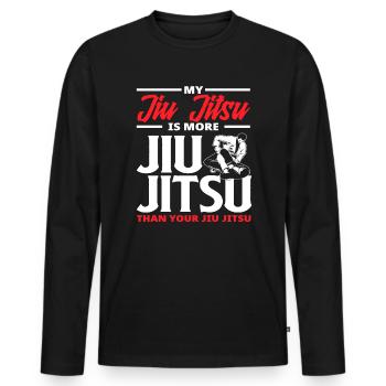 My Jiu Jitsu is more Jiu Jitsu than your Jiu - Men's Premium Organic Long Sleeve Shirt - black - Front - Nico (187cm)